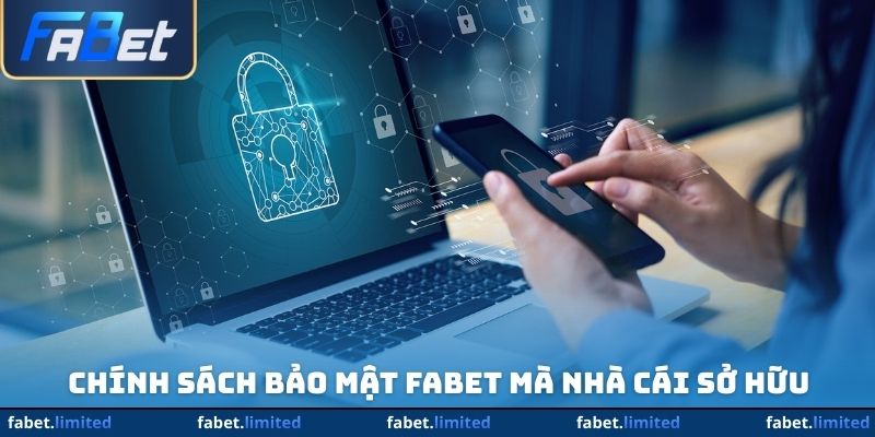 Chính sách bảo mật FABET mà nhà cái sở hữu