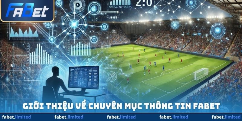 Mục thông tin FABET của nhà cái đặc sắc